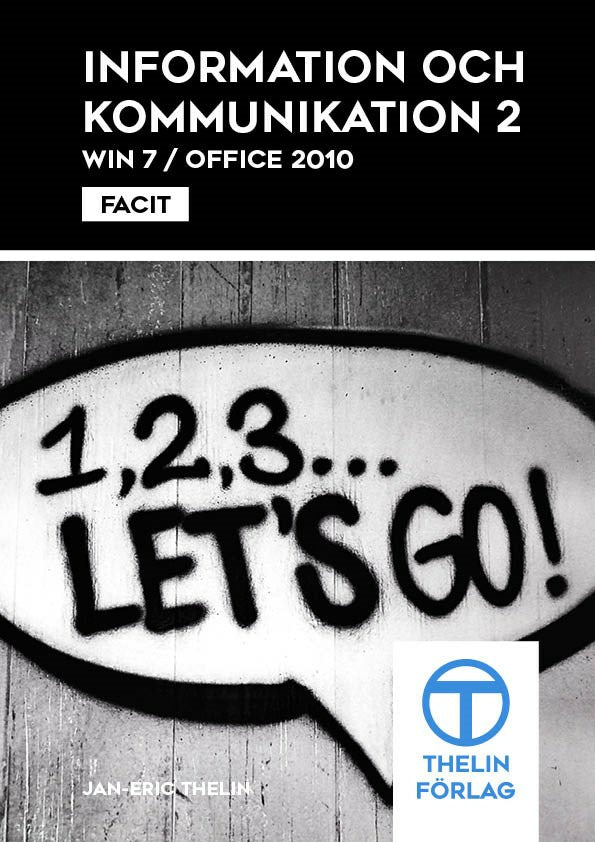 Valokuva kirjasta Jan-Eric Thelin Information och kommunikation 2 - Facit, kuuluu tuoteryhmään Ruots lapset nuoret ja sarjakuvat.