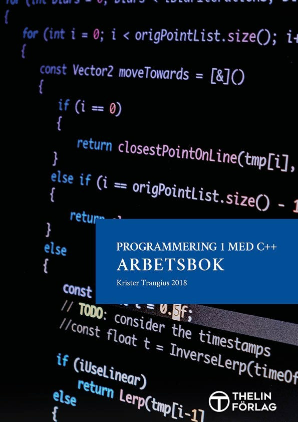 Valokuva kirjasta Krister Trangius Programmering 1 med C++ V2018 - Arbetsbok, kuuluu tuoteryhmään Ruots lapset nuoret ja sarjakuvat.