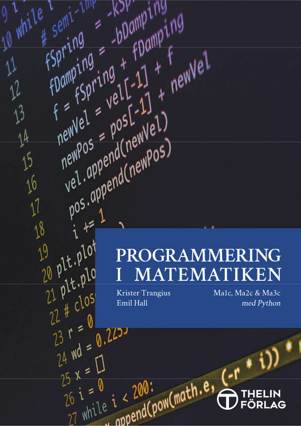 Valokuva kirjasta Krister Trangius / Emil Hall Programmering i Matematiken - Python, kuuluu tuoteryhmään Ruots lapset nuoret ja sarjakuvat.