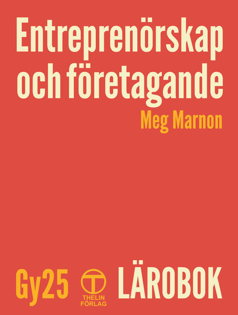 Valokuva kirjasta Meg Marnon Entreprenörskap och företagande Gy25 - Lärobok, kuuluu tuoteryhmään Ruots lapset nuoret ja sarjakuvat.