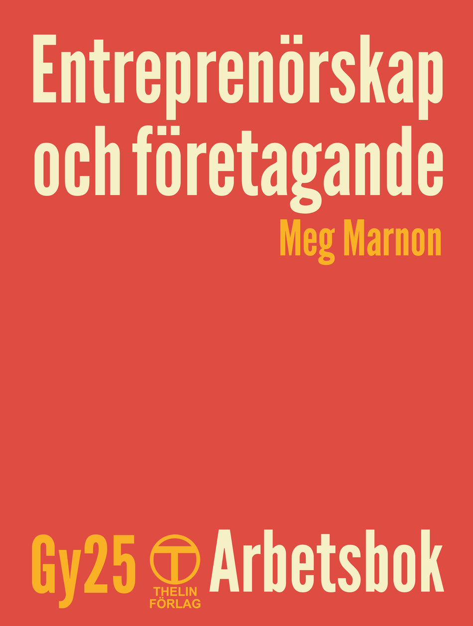 Valokuva kirjasta Meg Marnon Entreprenörskap och företagande Gy 25 - Arbetsbok, kuuluu tuoteryhmään Ruots lapset nuoret ja sarjakuvat.