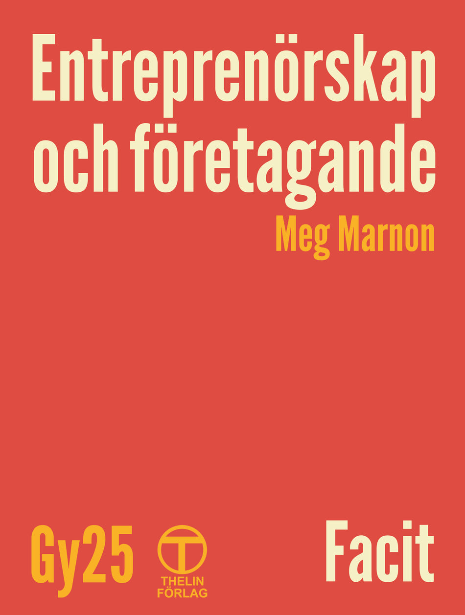 Valokuva kirjasta Meg Marnon Entreprenörskap och företagande Gy 25 - Facit, kuuluu tuoteryhmään Ruots lapset nuoret ja sarjakuvat.