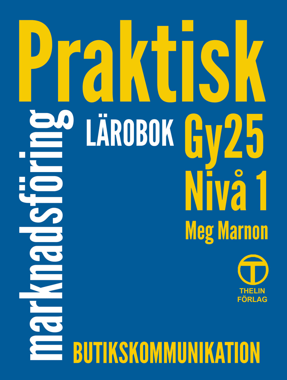 Valokuva kirjasta Meg Marnon Praktisk marknadsföring Gy25 nivå 1 - Lärobok, kuuluu tuoteryhmään Ruots lapset nuoret ja sarjakuvat.