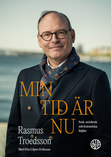 Min tid är nu : svek, missbruk och himmelska höjder