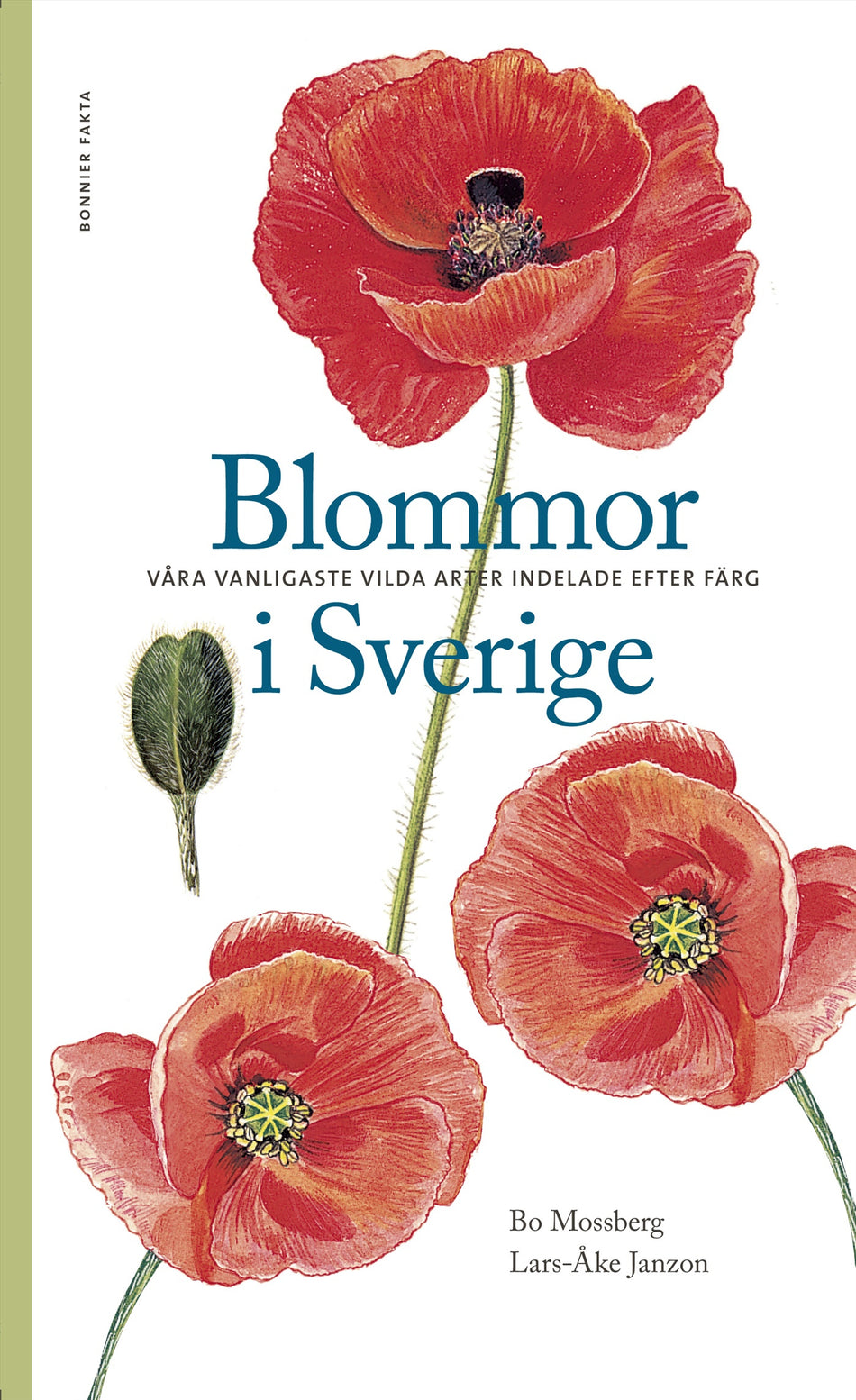 Valokuva kirjasta Lars-Åke Janzon / Bo Mossberg Blommor i Sverige : våra vanligaste vilda arter indelade efter färg, kuuluu tuoteryhmään Ruots harrasteet taide.