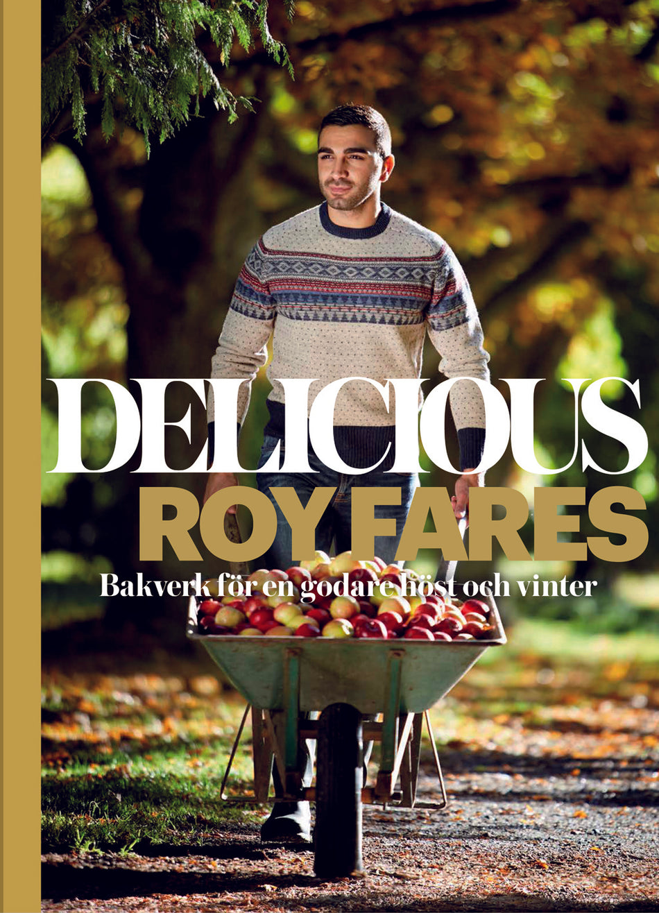 Valokuva kirjasta Roy Fares Delicious : bakverk för en godare höst och vinter, kuuluu tuoteryhmään Ruots harrasteet taide.