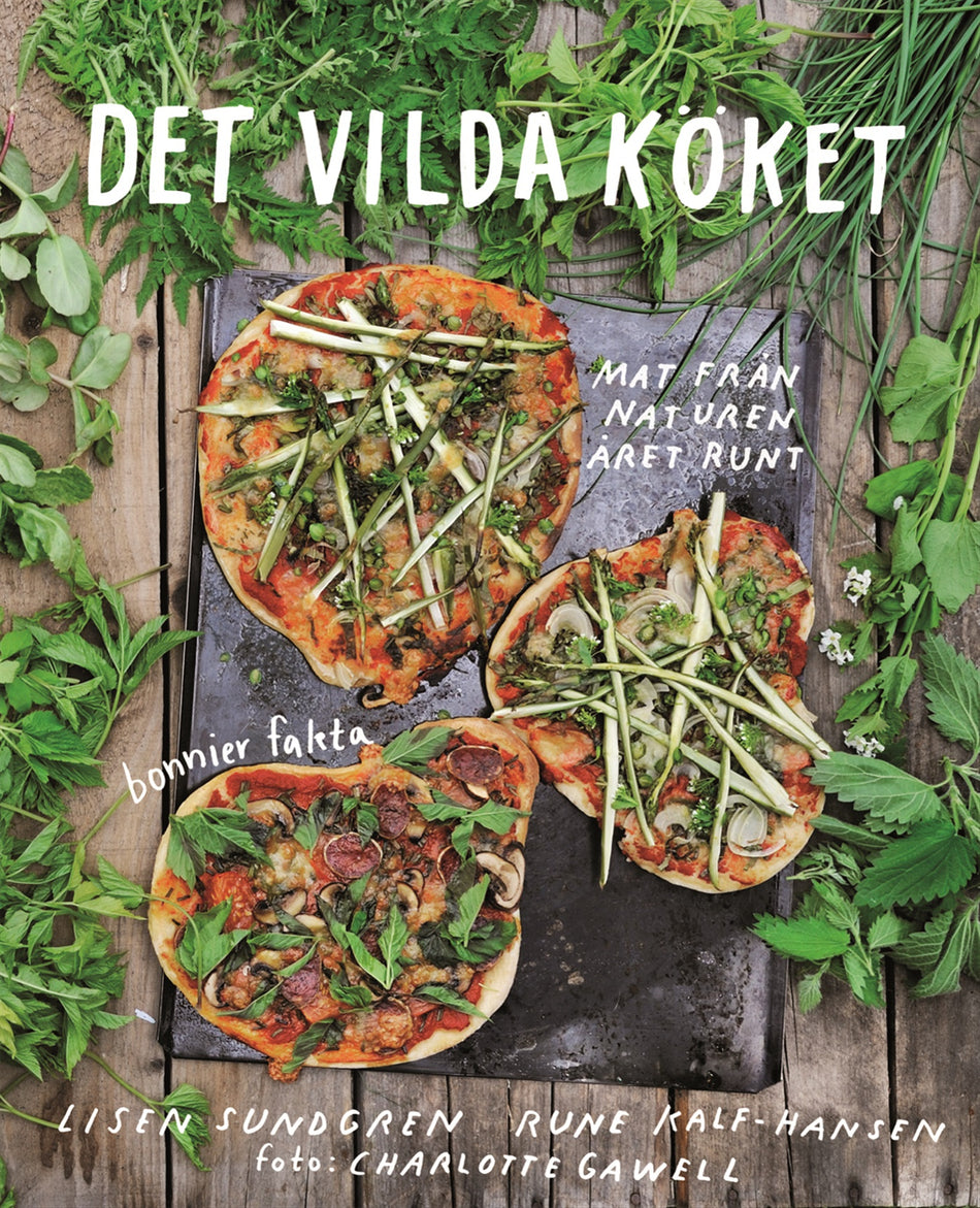 Valokuva kirjasta Rune Kalf-Hansen / Lisen Sundgren Det vilda köket, kuuluu tuoteryhmään Ruots harrasteet taide.