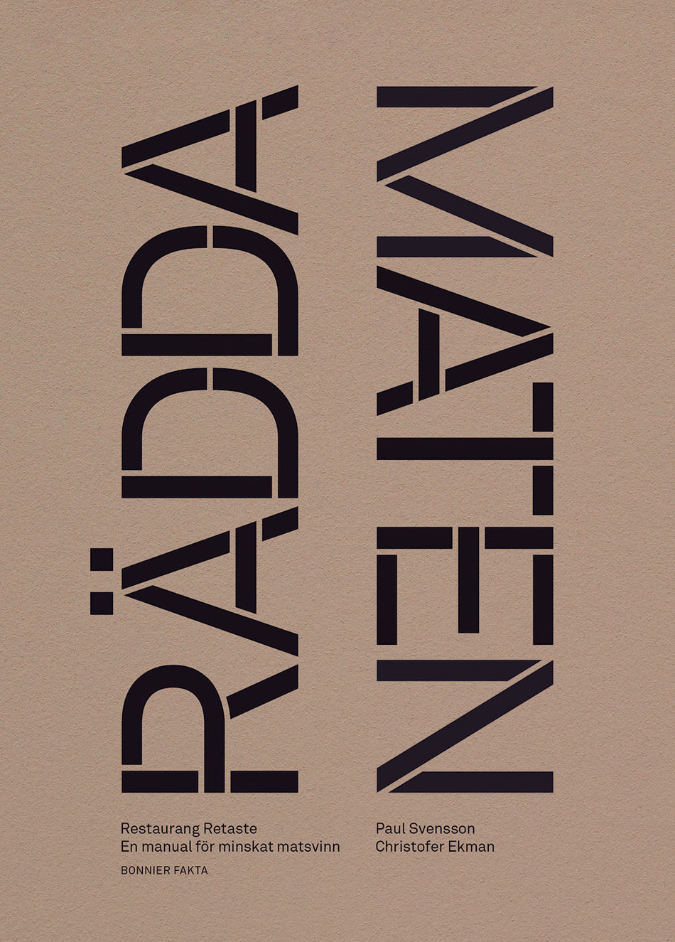 Valokuva kirjasta Paul Svensson / Christofer Ekman Rädda maten! : manual för minskat matsvinn, kuuluu tuoteryhmään Ruots harrasteet taide.