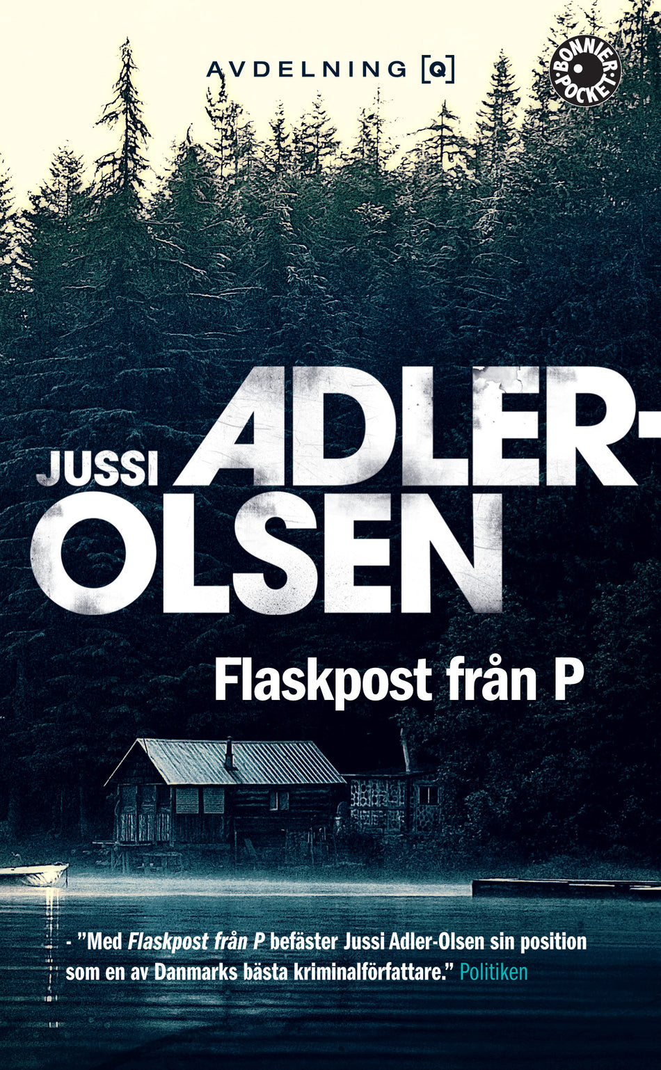 Valokuva kirjasta Jussi Adler-Olsen Flaskpost från P, kuuluu tuoteryhmään Ruots kaunokirjat.