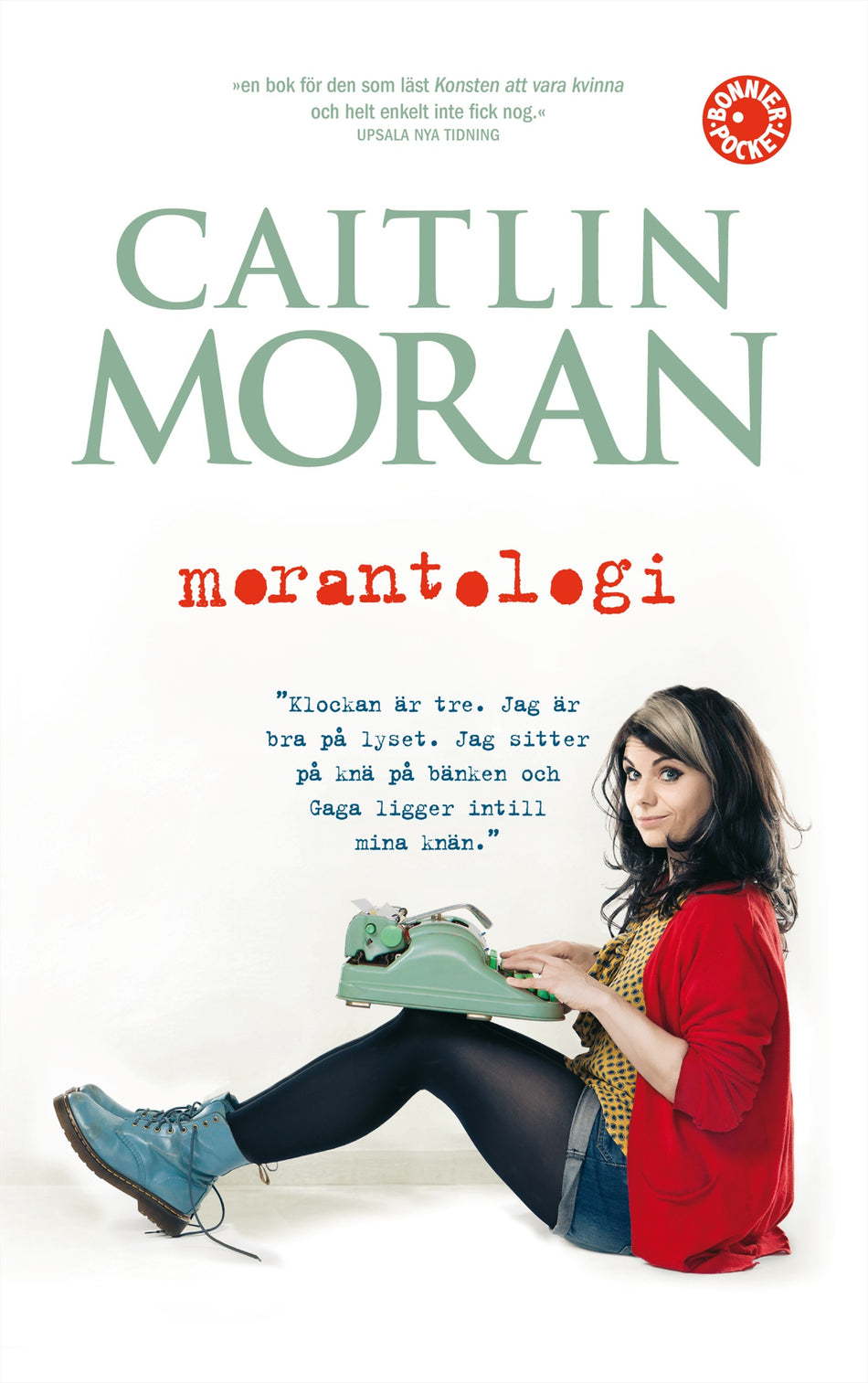 Valokuva kirjasta Caitlin Moran Morantologi, kuuluu tuoteryhmään Ruots muu tieto.