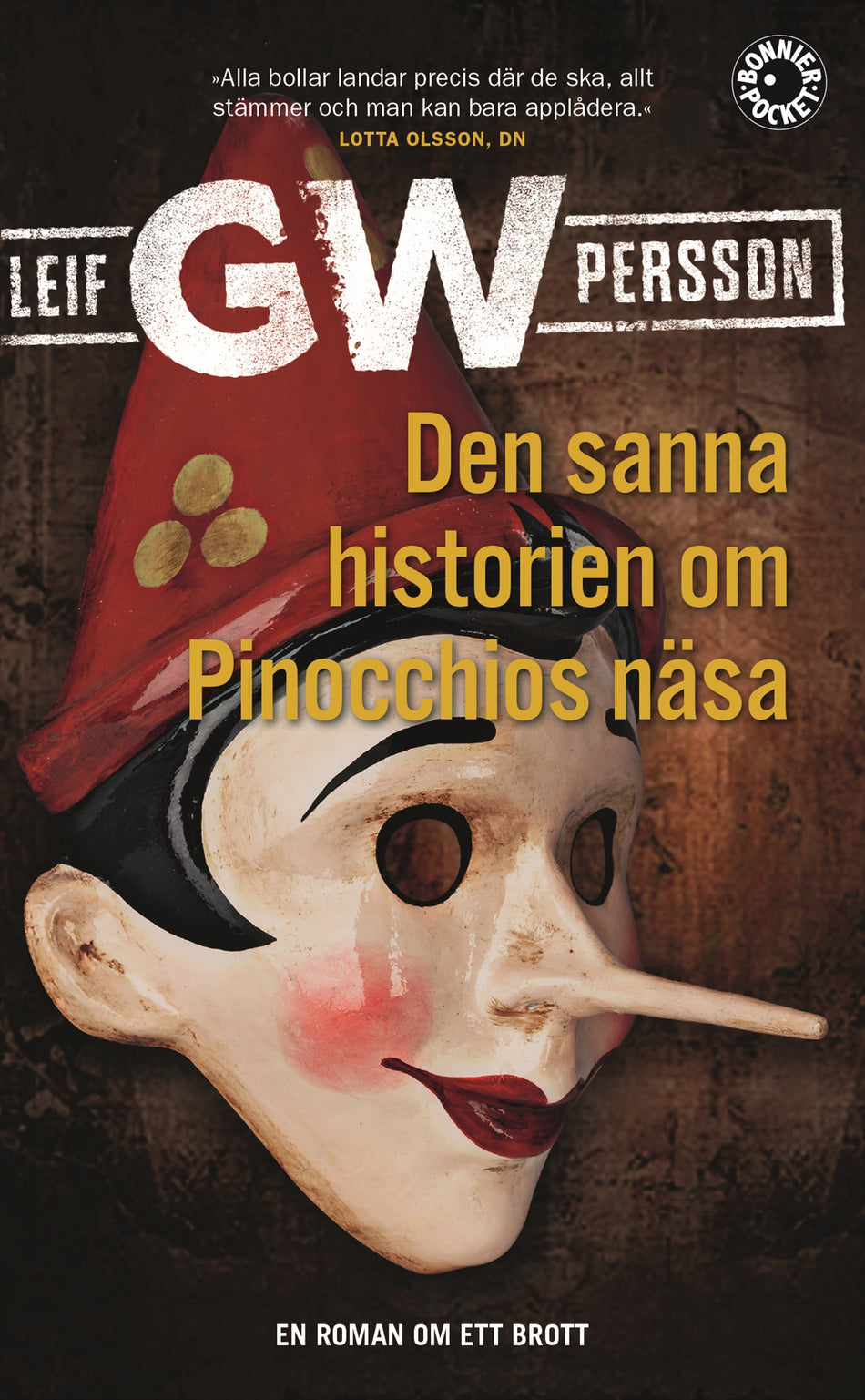 Valokuva kirjasta Leif G. W. Persson Den sanna historien om Pinocchios näsa, kuuluu tuoteryhmään Ruots kaunokirjat.