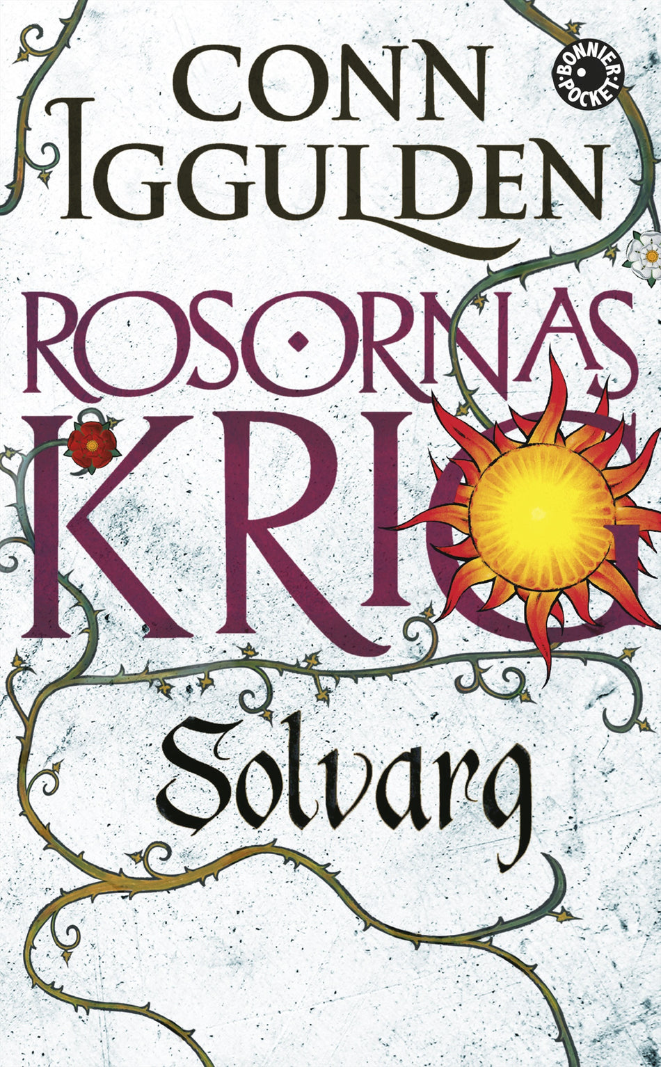 Valokuva kirjasta Conn Iggulden Rosornas krig. Andra boken, Solvarg, kuuluu tuoteryhmään Ruots kaunokirjat.