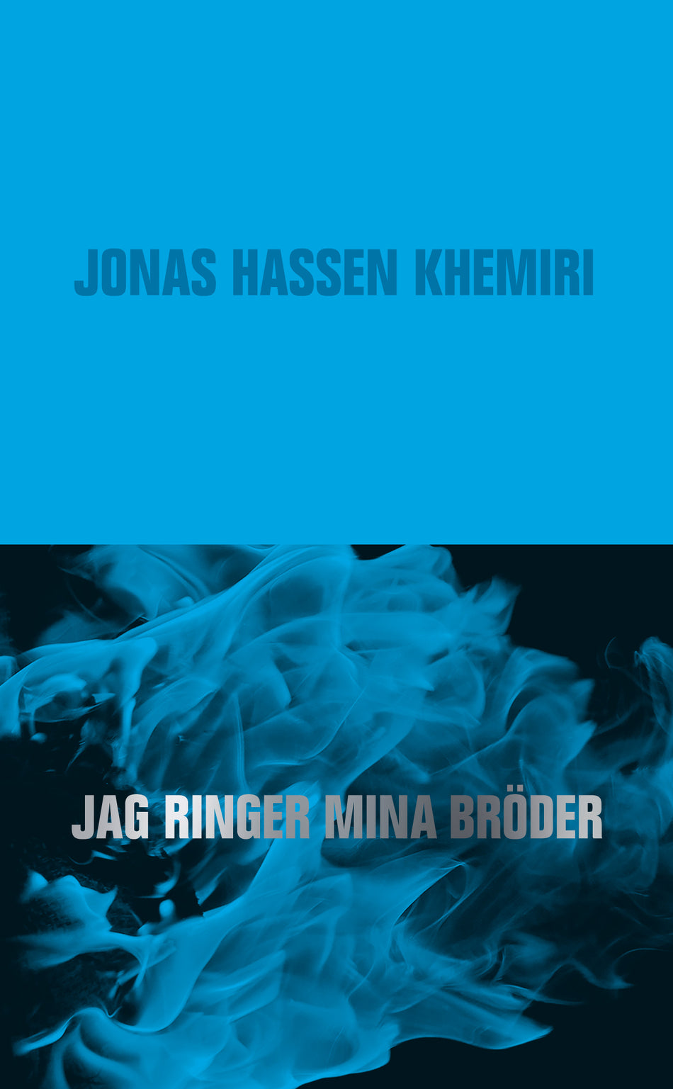 Valokuva kirjasta Jonas Hassen Khemiri Jag ringer mina bröder, kuuluu tuoteryhmään Ruots kaunokirjat.