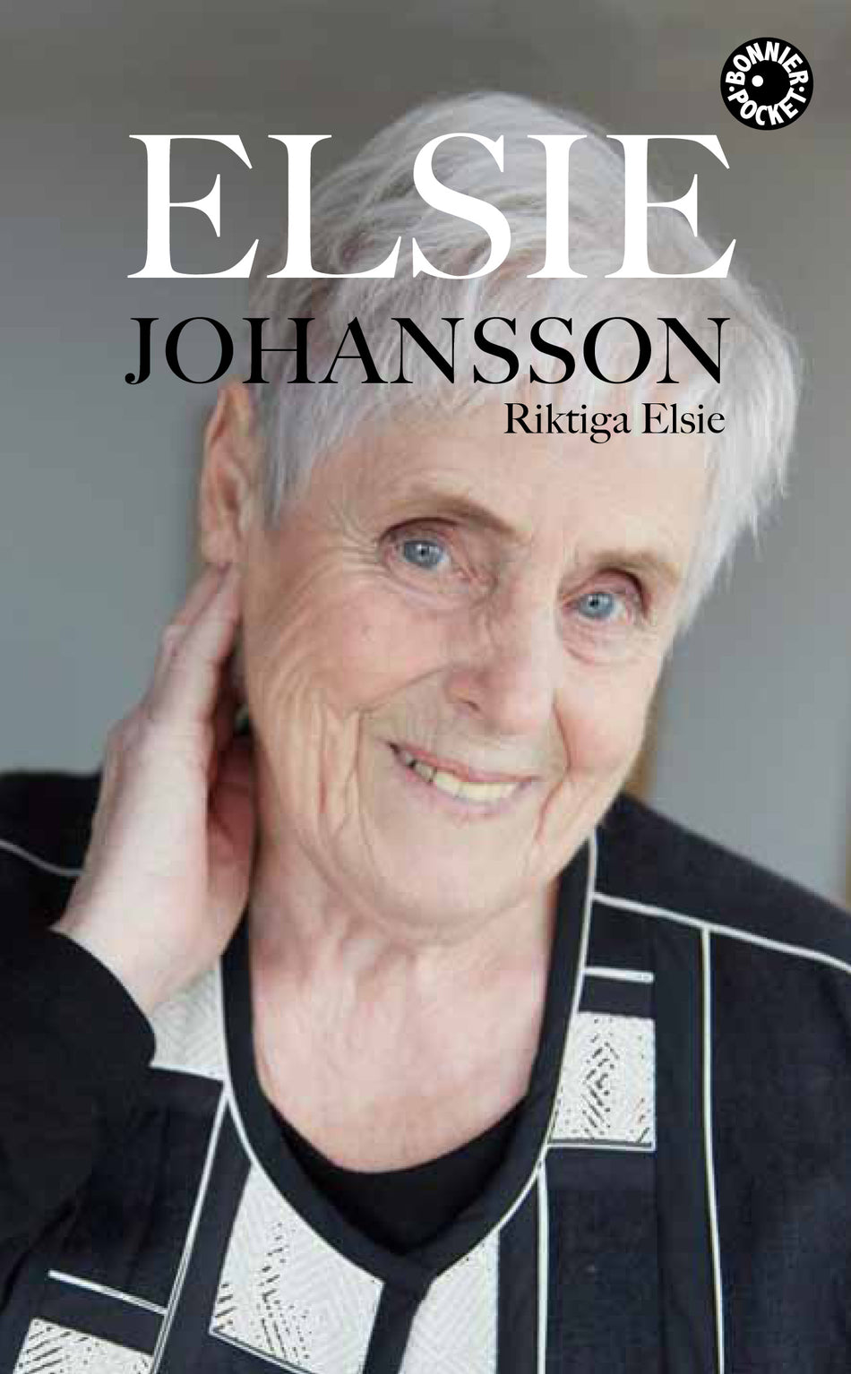 Valokuva kirjasta Elsie Johansson Riktiga Elsie, kuuluu tuoteryhmään Ruots muu tieto.