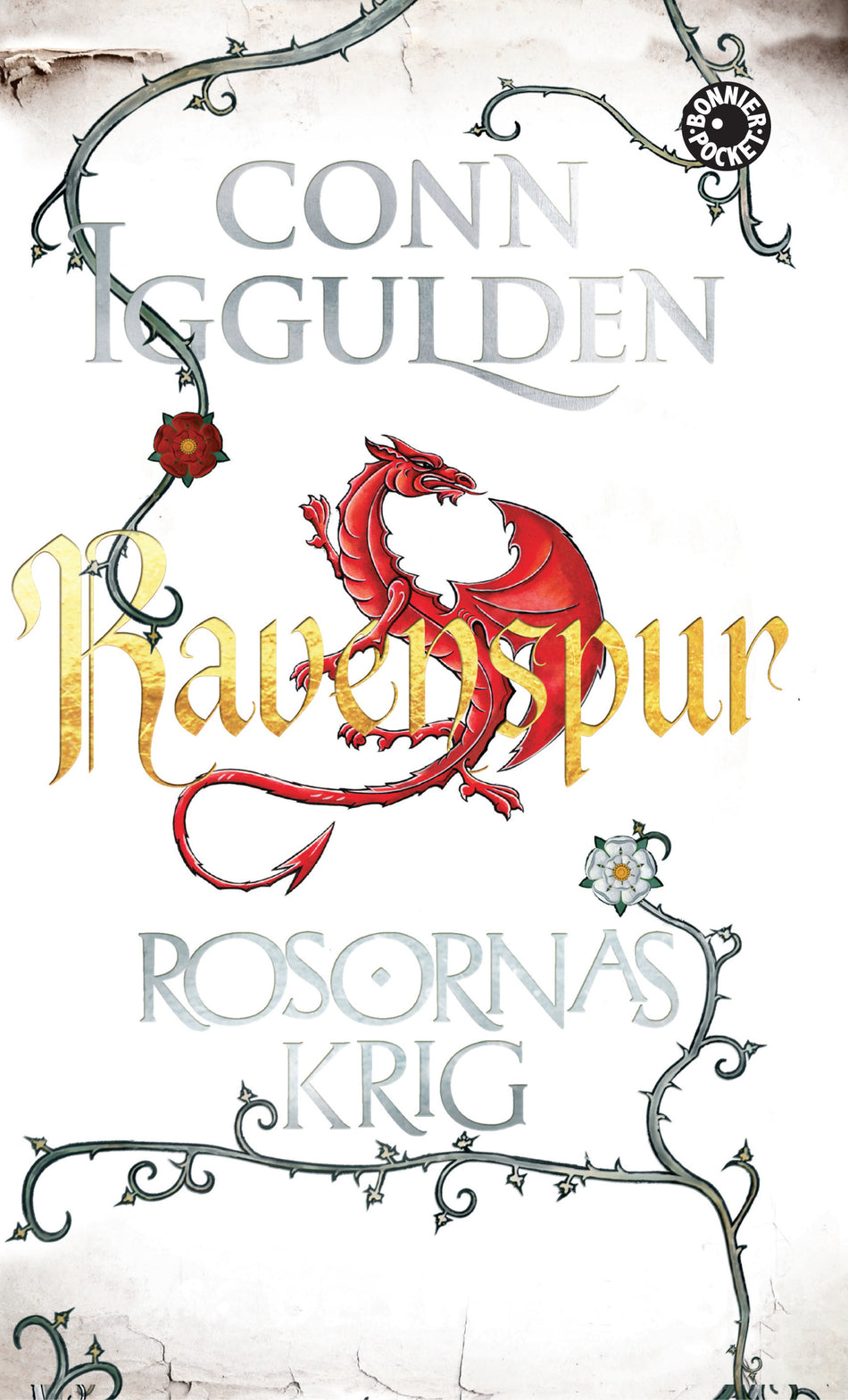 Valokuva kirjasta Conn Iggulden Rosornas krig. Fjärde boken, Ravenspur, kuuluu tuoteryhmään Ruots kaunokirjat.