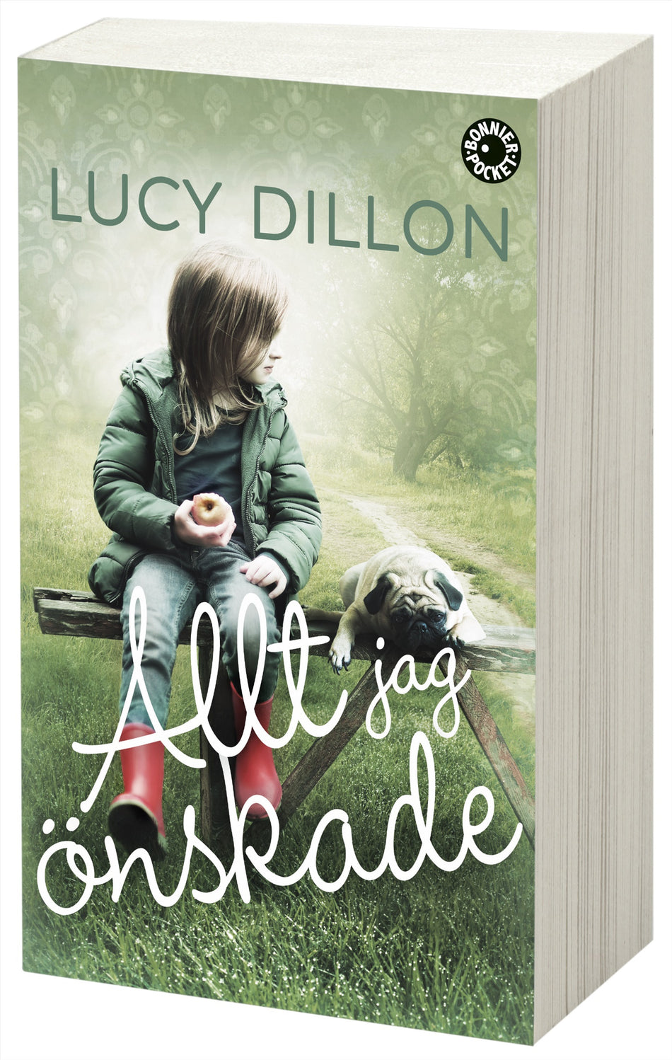 Valokuva kirjasta Lucy Dillon Allt jag önskade, kuuluu tuoteryhmään Ruots kaunokirjat.