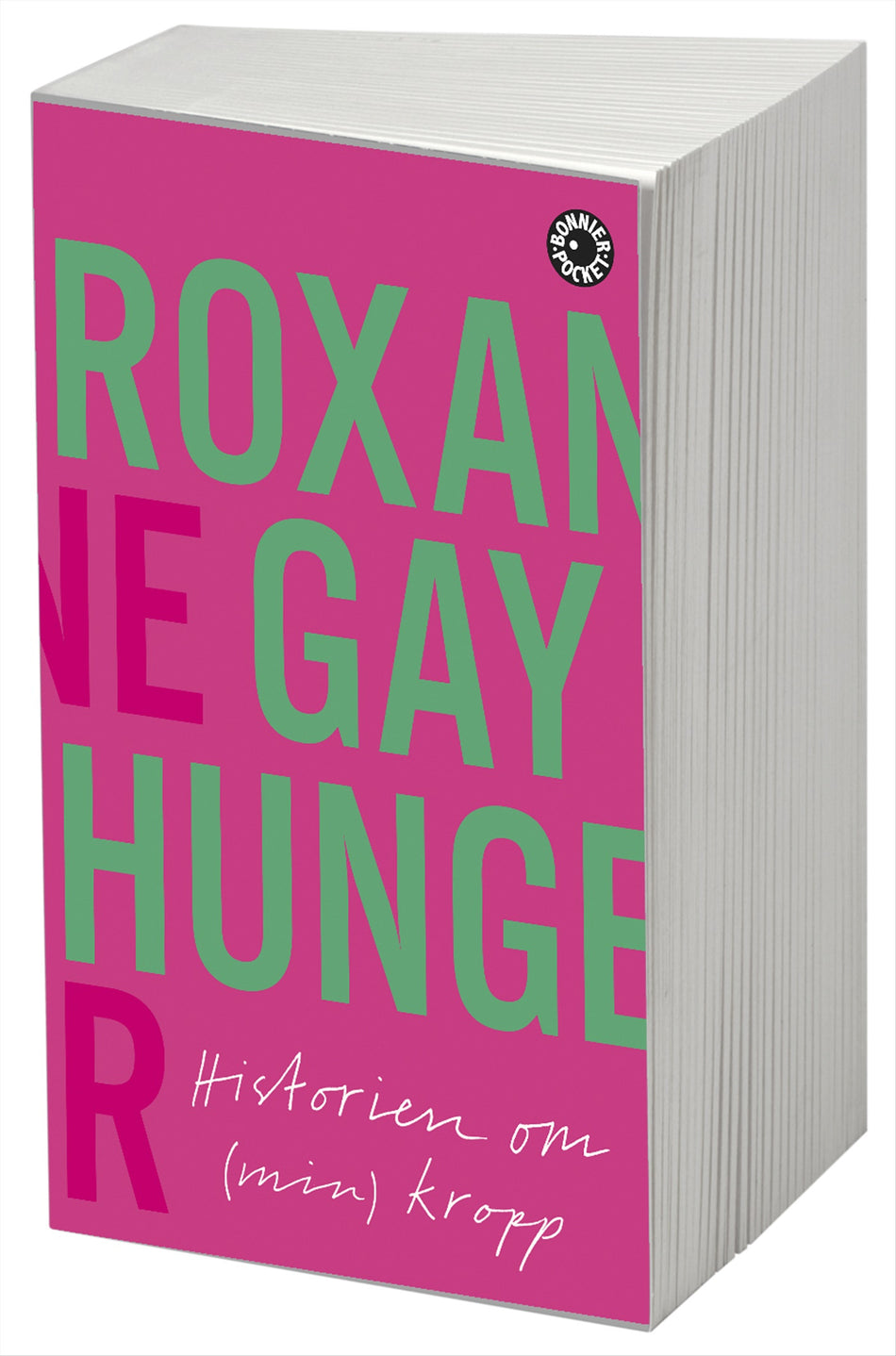 Valokuva kirjasta Roxane Gay Hunger : historien om (min) kropp, kuuluu tuoteryhmään Ruots muu tieto.