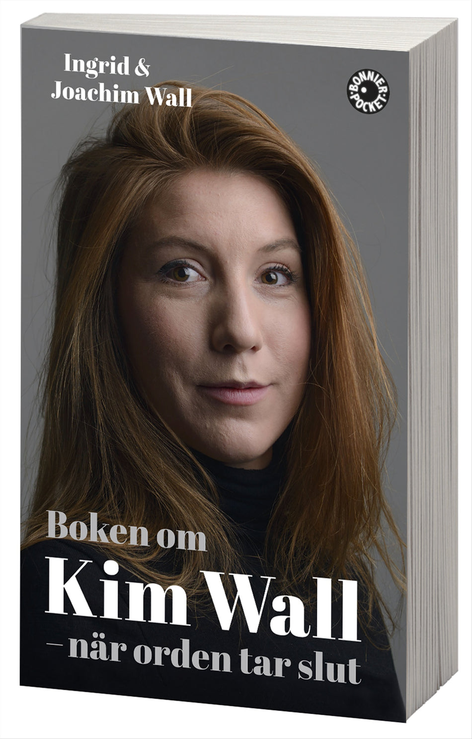 Valokuva kirjasta Ingrid Wall / Joachim Wall Boken om Kim Wall : när orden tar slut, kuuluu tuoteryhmään Ruots muu tieto.