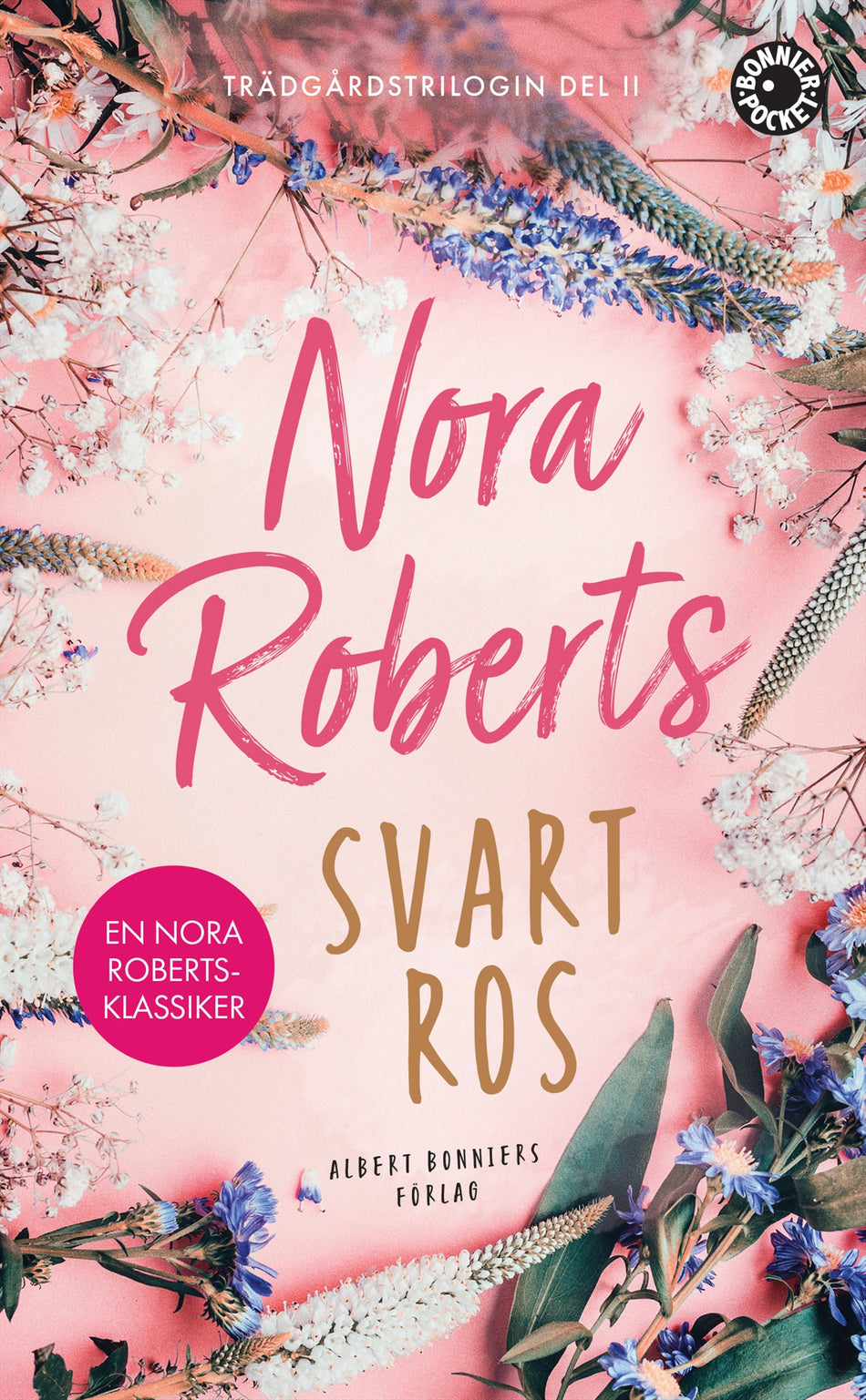 Valokuva kirjasta Nora Roberts Svart ros, kuuluu tuoteryhmään Ruots kaunokirjat.