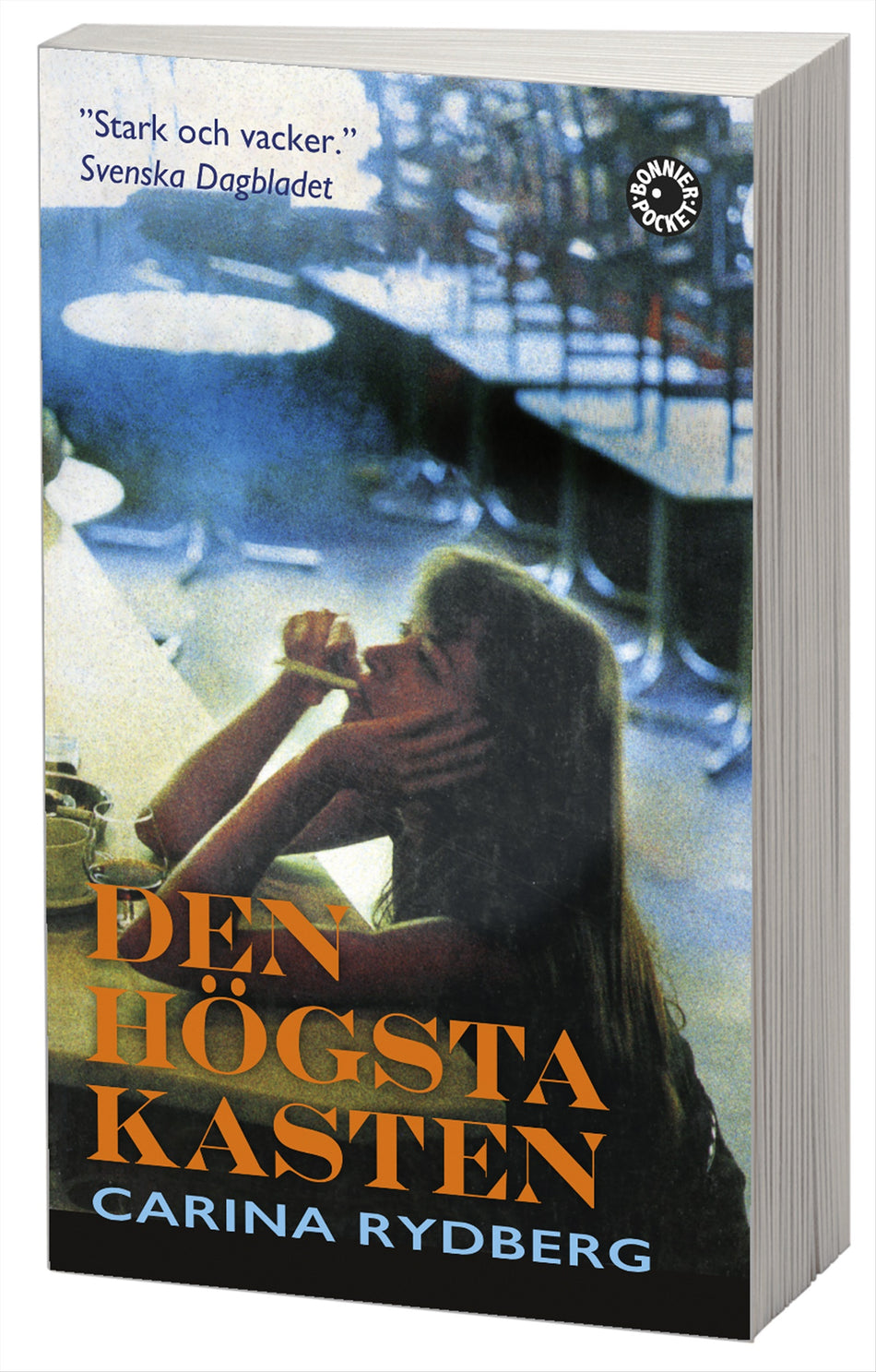 Valokuva kirjasta Carina Rydberg Den högsta kasten, kuuluu tuoteryhmään Ruots kaunokirjat.