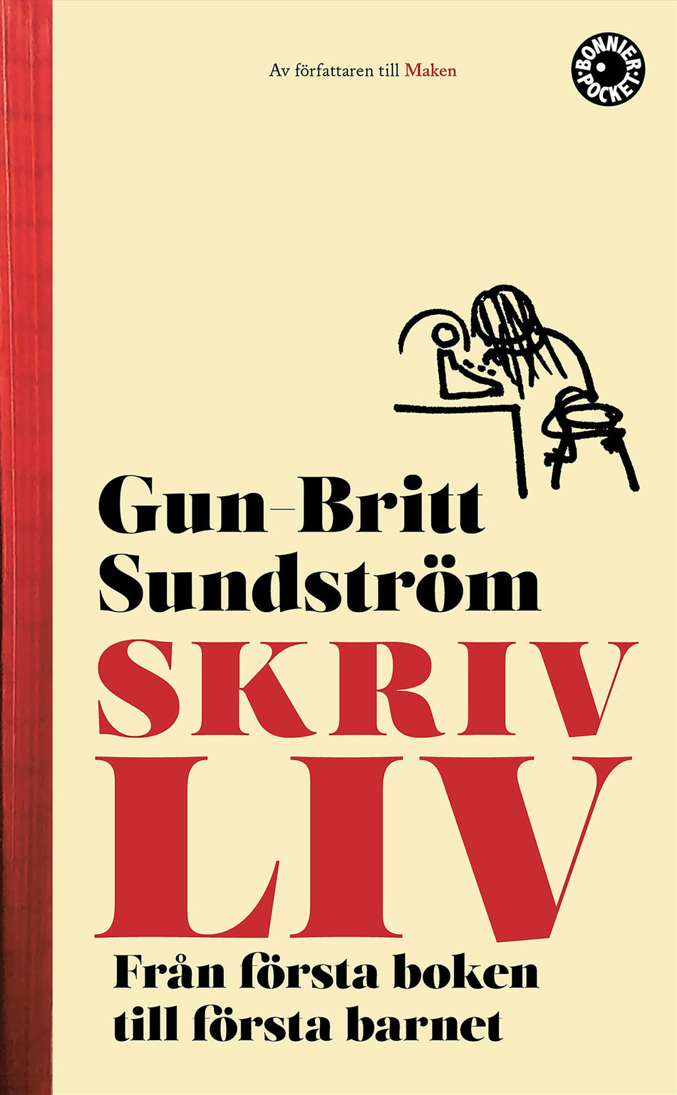 Valokuva kirjasta Gun-Britt Sundström Skrivliv : från första boken till första barnet, kuuluu tuoteryhmään Ruots muu tieto.