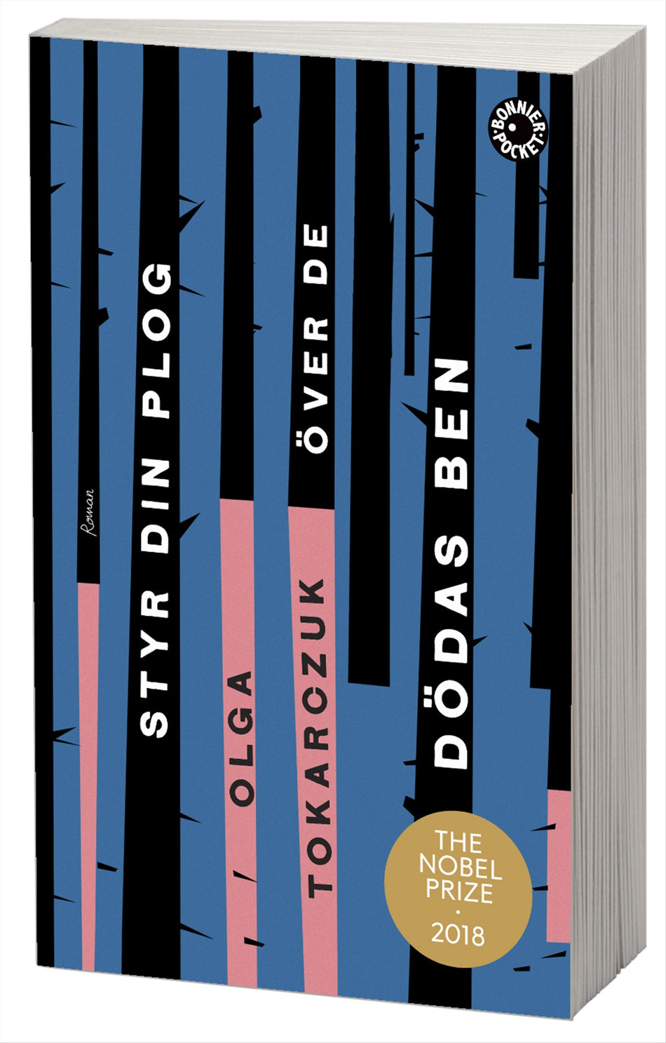 Valokuva kirjasta Olga Tokarczuk Styr din plog över de dödas ben, kuuluu tuoteryhmään Ruots kaunokirjat.