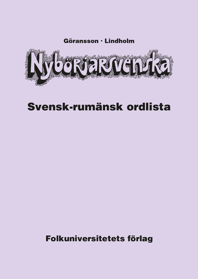 Valokuva kirjasta Ulla Göransson / Hans Lindholm Nybörjarsvenska svensk-rumänsk ordlista, kuuluu tuoteryhmään Ruots muu tieto.
