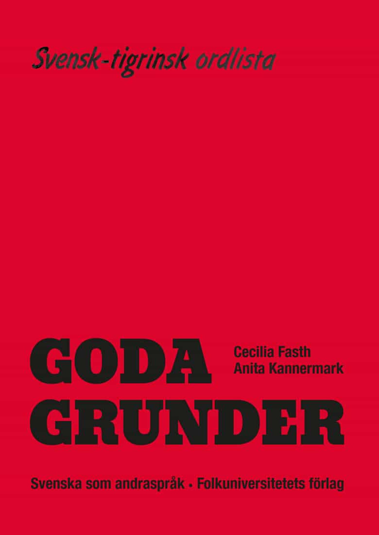 Valokuva kirjasta Cecilia Fasth / Anita Kannermark Goda Grunder svensk-tigrinsk ordlista, kuuluu tuoteryhmään Ruots muu tieto.