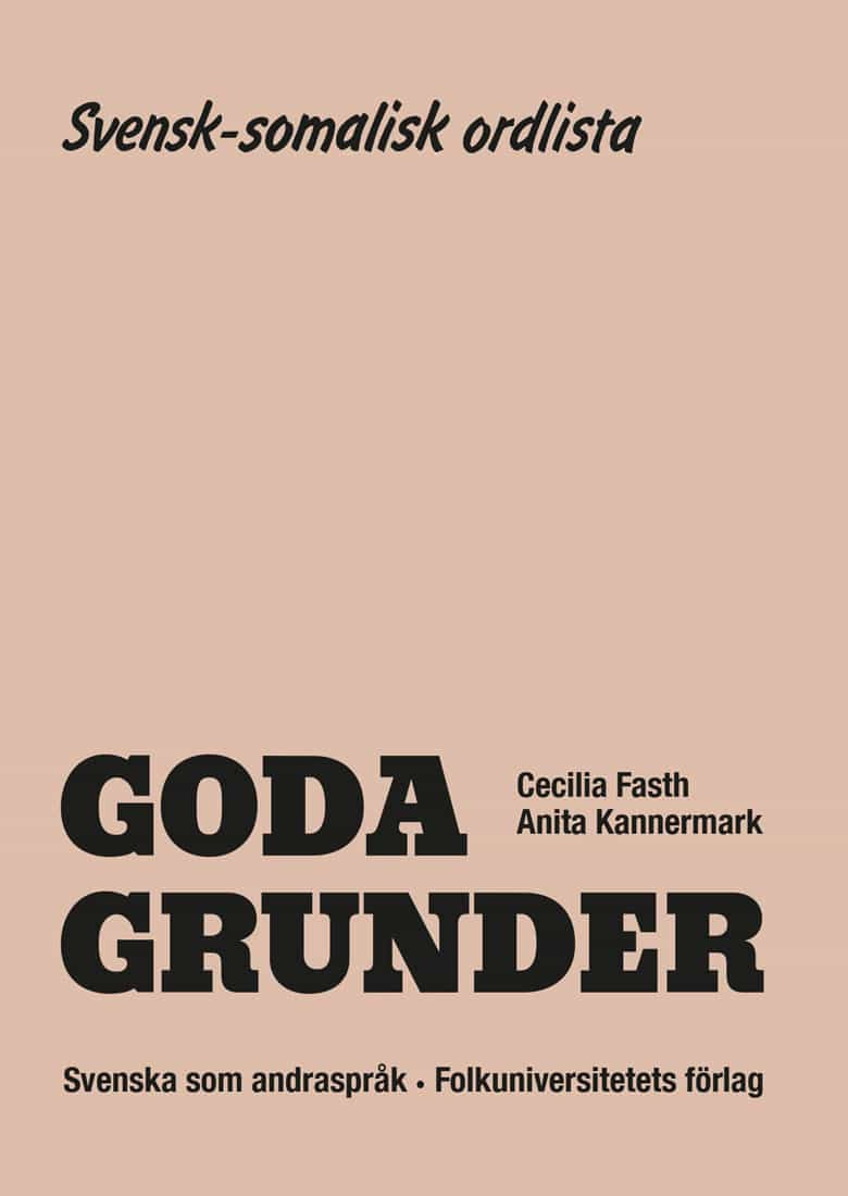 Valokuva kirjasta Cecilia Fasth / Anita Kannermark Goda Grunder svensk-somalisk ordlista, kuuluu tuoteryhmään Ruots muu tieto.