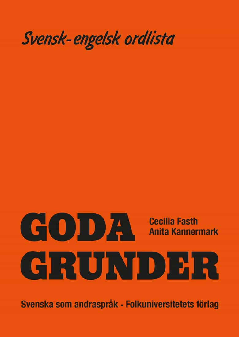Valokuva kirjasta Cecilia Fasth / Anita Kannermark Goda Grunder svensk-engelsk ordlista, kuuluu tuoteryhmään Ruots muu tieto.