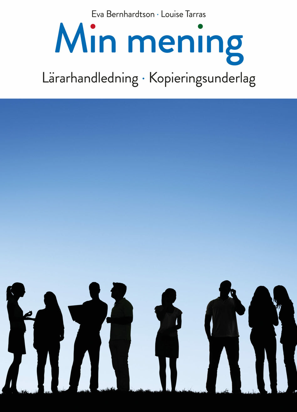 Valokuva kirjasta Eva Bernhardtson / Louise Tarras Min mening lärarhandledning, kuuluu tuoteryhmään Ruots muu tieto.