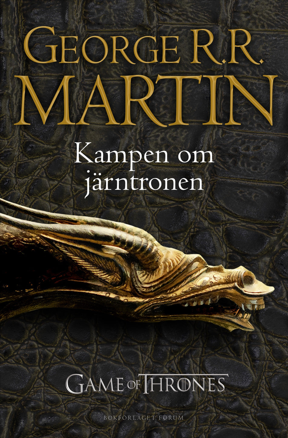 Valokuva kirjasta George R. R. Martin Game of thrones - Kampen om Järntronen, kuuluu tuoteryhmään Ruots kaunokirjat.