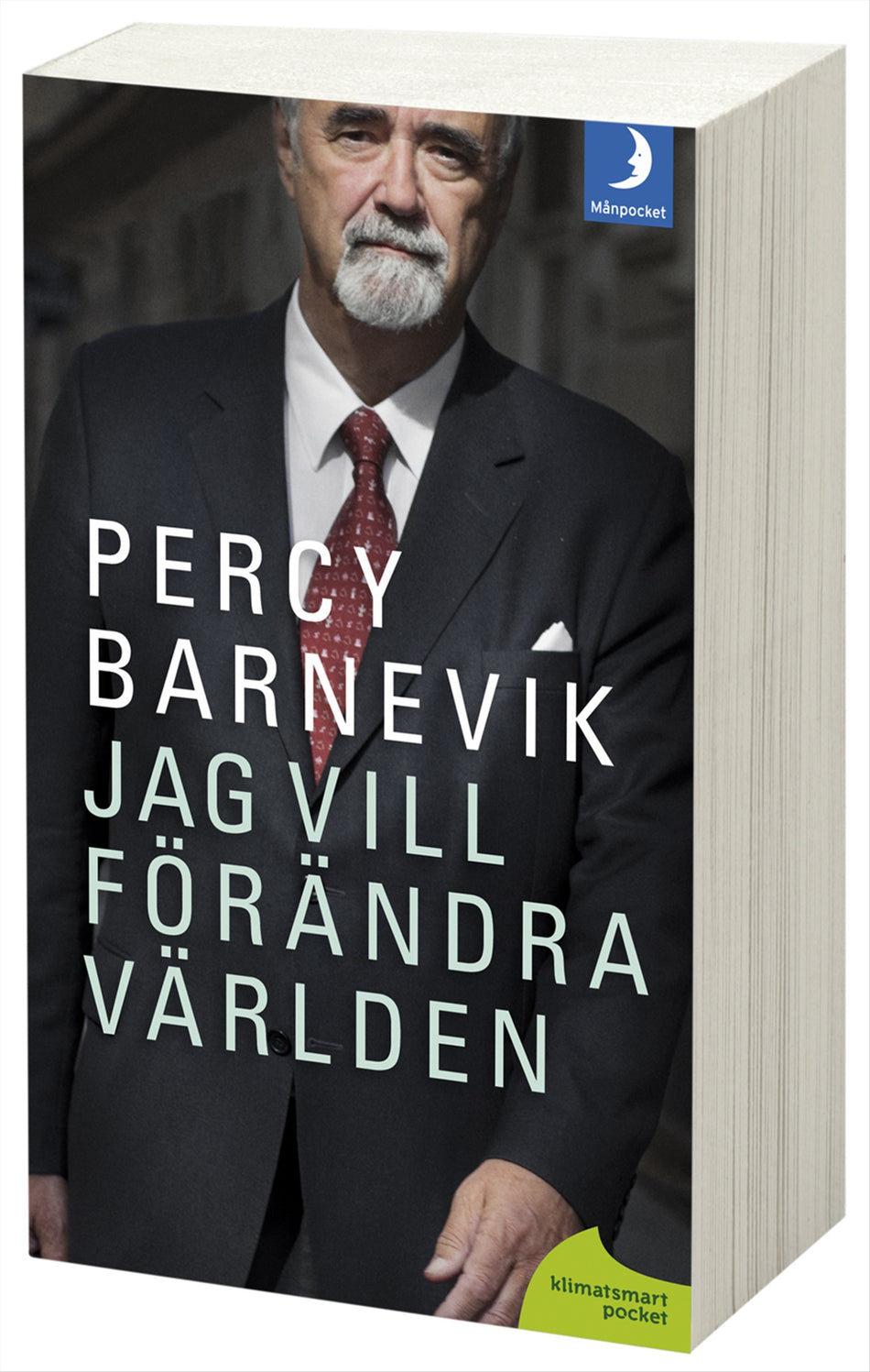 Valokuva kirjasta Percy Barnevik Jag vill förändra världen, kuuluu tuoteryhmään Ruots muu tieto.