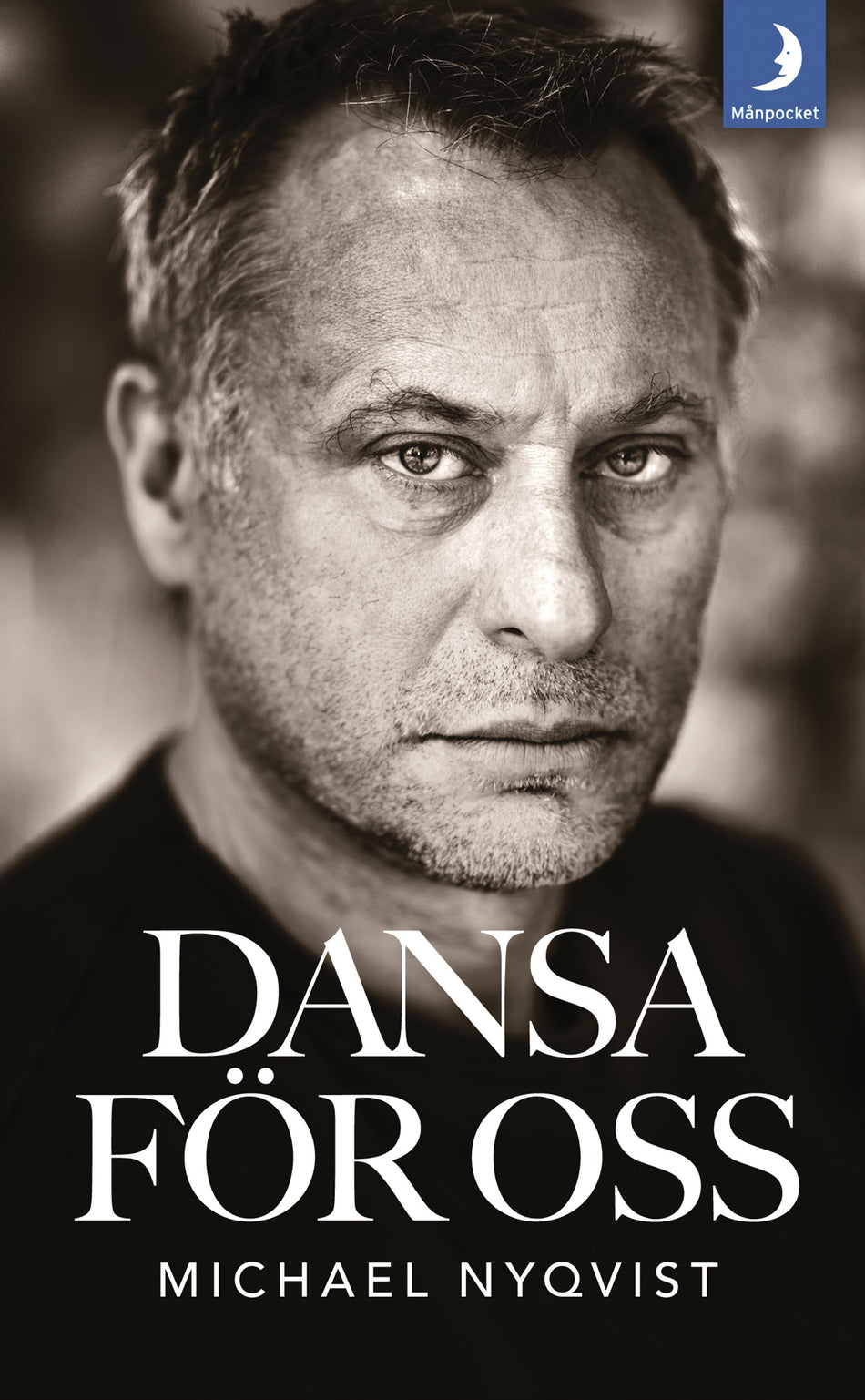 Valokuva kirjasta Michael Nyqvist Dansa för oss, kuuluu tuoteryhmään Ruots muu tieto.