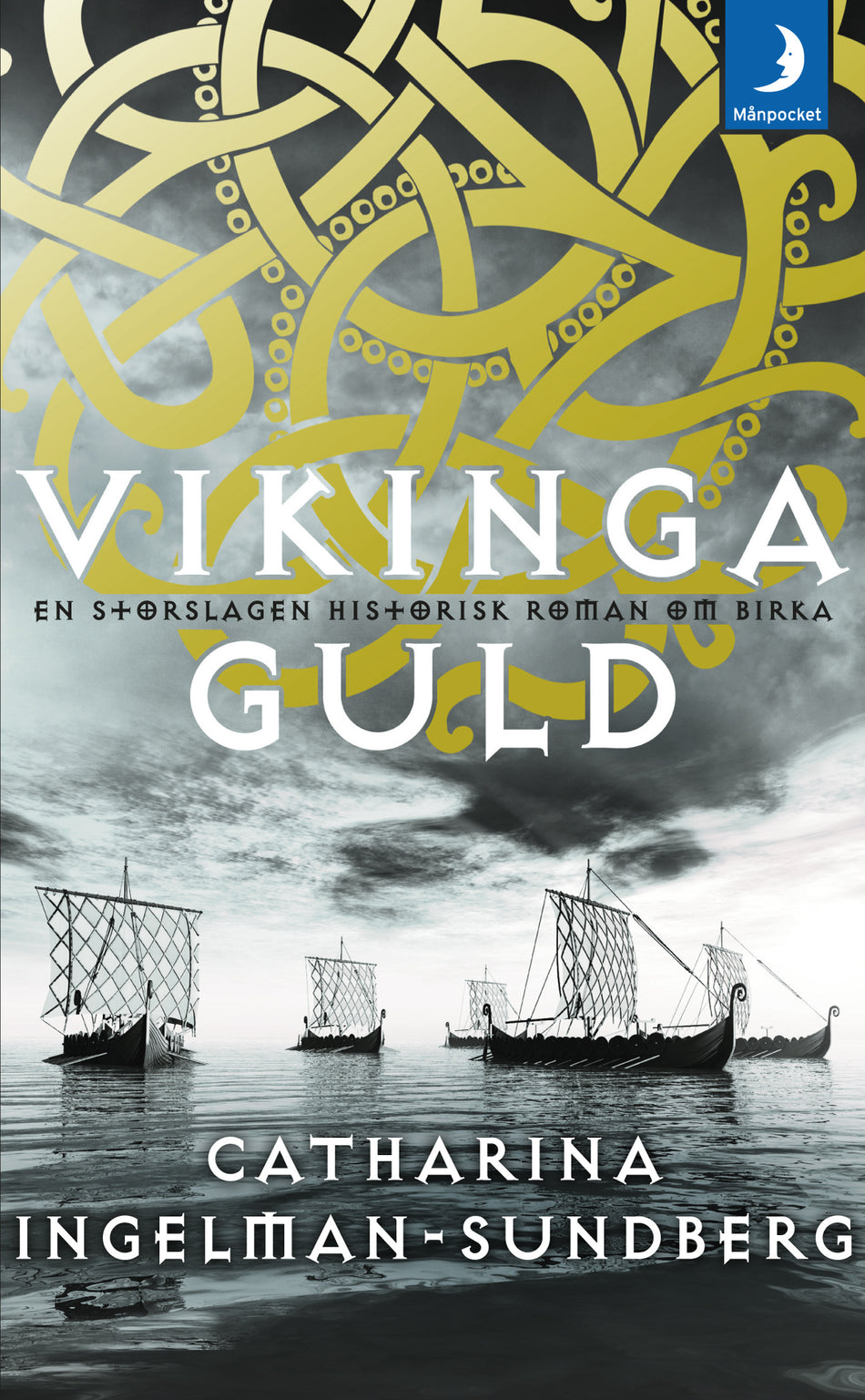 Valokuva kirjasta Catharina Ingelman-Sundberg Vikingaguld, kuuluu tuoteryhmään Ruots kaunokirjat.