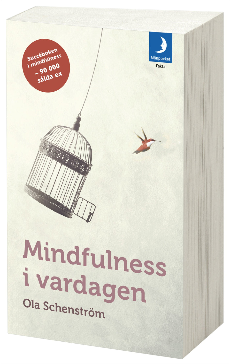 Valokuva kirjasta Ola Schenström Mindfulness i vardagen : Vägar till medveten närvaro, kuuluu tuoteryhmään Ruots muu tieto.