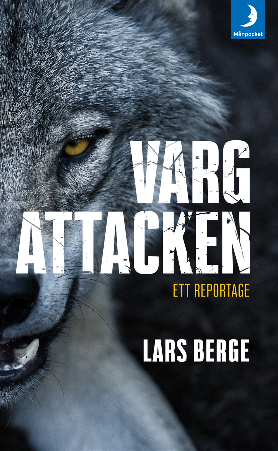 Valokuva kirjasta Lars Berge Vargattacken, kuuluu tuoteryhmään Ruots muu tieto.
