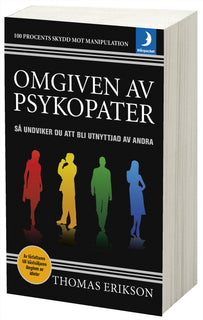 Omgiven av psykopater : så undviker du att bli utnyttjad av andra