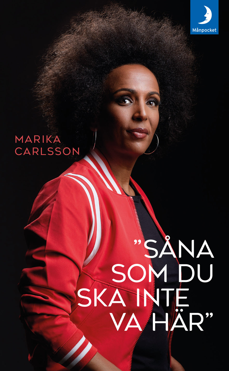 Valokuva kirjasta Marika Carlsson ”Såna som du ska inte va här”, kuuluu tuoteryhmään Ruots muu tieto.