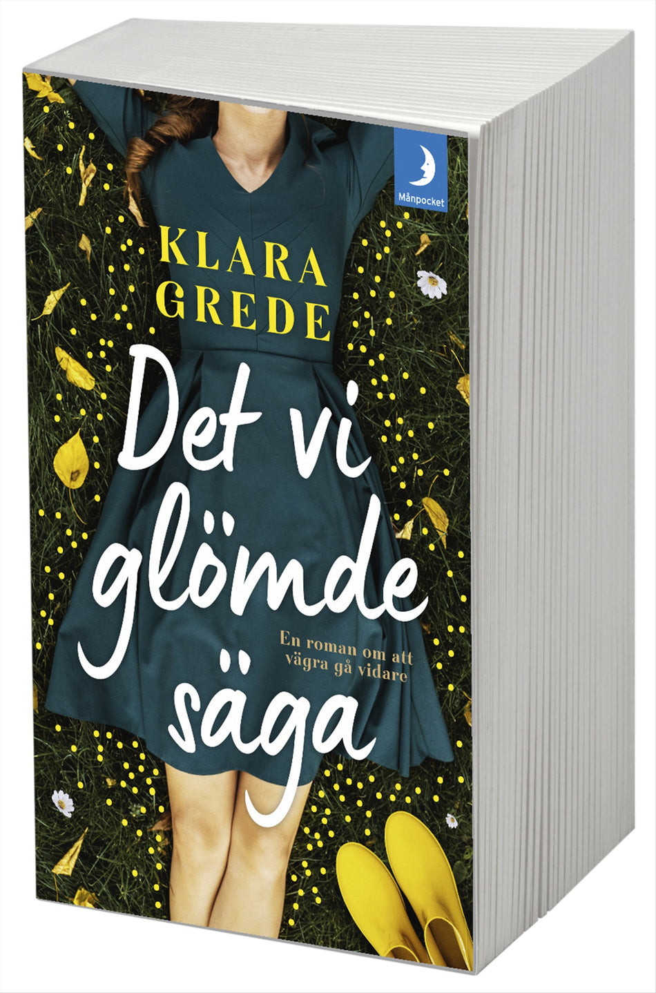 Valokuva kirjasta Klara Grede Det vi glömde säga, kuuluu tuoteryhmään Ruots kaunokirjat.