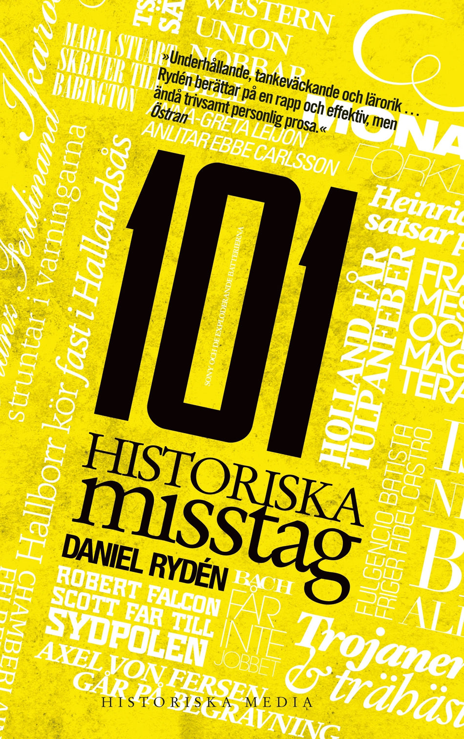 Valokuva kirjasta Daniel Rydén 101 historiska misstag, kuuluu tuoteryhmään Ruots muu tieto.