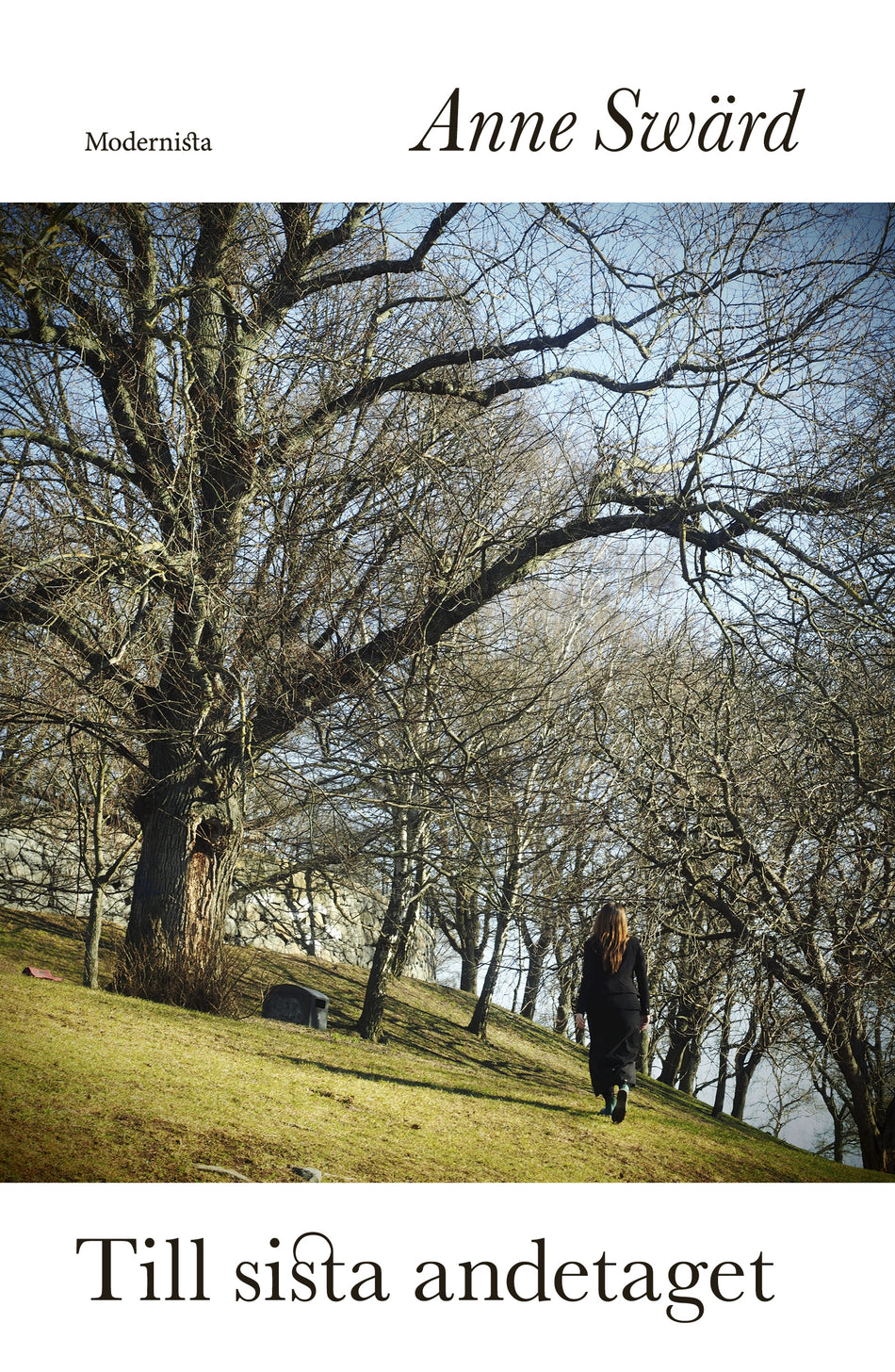 Valokuva kirjasta Anne Swärd Till sista andetaget, kuuluu tuoteryhmään Ruots kaunokirjat.