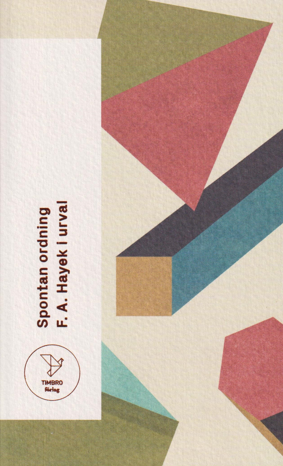 Valokuva kirjasta F. A. Hayek Spontan ordning : F. A. Hayek i urval, kuuluu tuoteryhmään Ruots muu tieto.