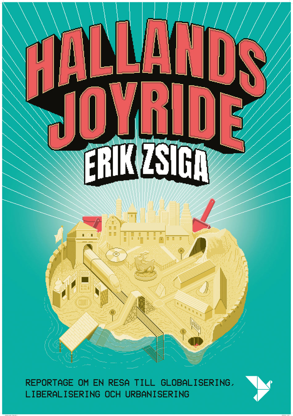 Valokuva kirjasta Erik Zsiga Hallands Joyride - reportage om en resa till globalisering, liberalisering, kuuluu tuoteryhmään Ruots muu tieto.