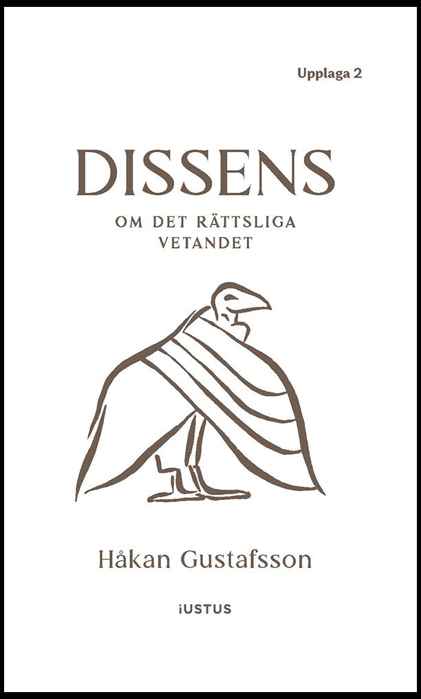 Valokuva kirjasta Håkan Gustafsson Dissens : om det rättsliga vetandet, kuuluu tuoteryhmään Ruots muu tieto.