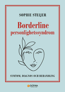 Borderline personlighetssyndrom : symtom, diagnos och behandling