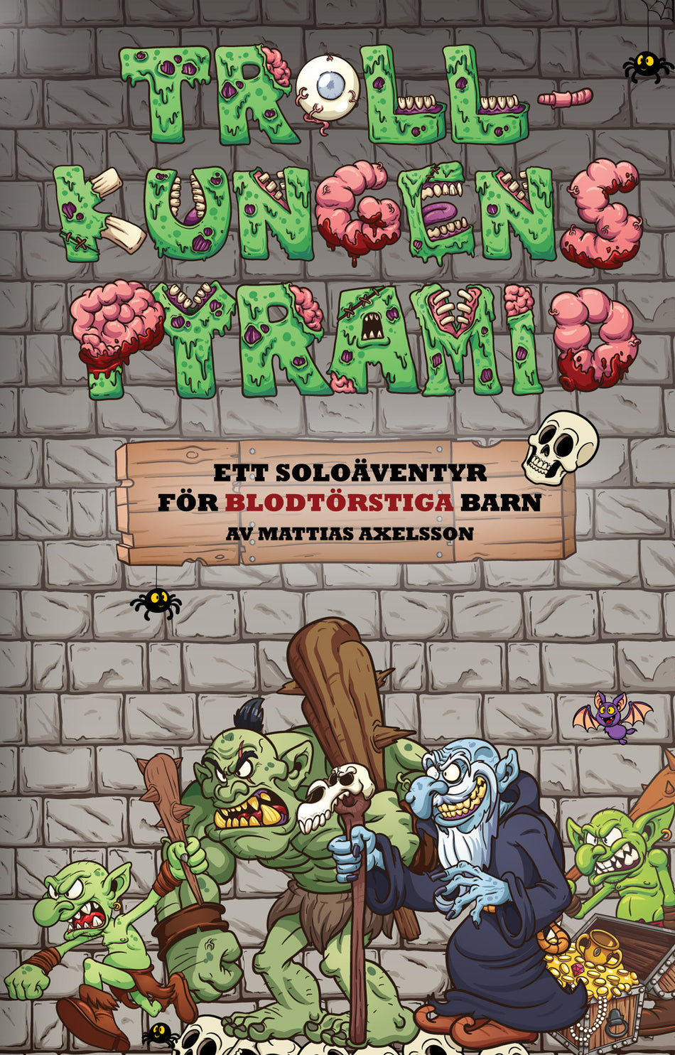Valokuva kirjasta Mattias Axelsson Trollkungens pyramid : ett soloäventyr för blodtörstiga barn, kuuluu tuoteryhmään Ruots lapset nuoret ja sarjakuvat.