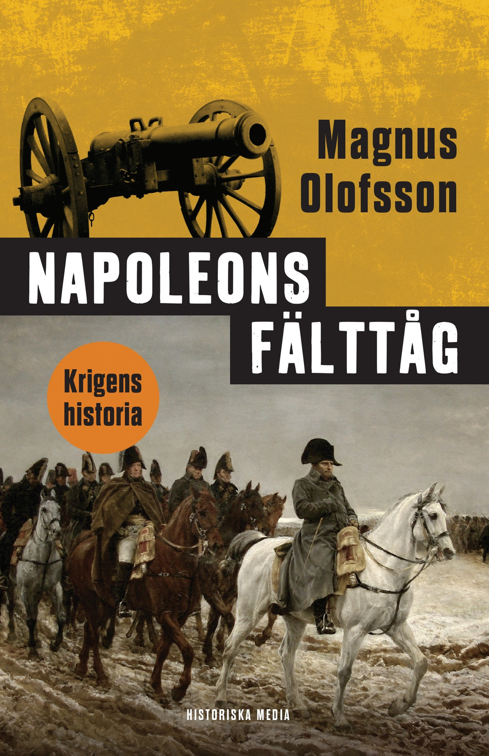 Valokuva kirjasta Magnus Olofsson Napoleons fälttåg, kuuluu tuoteryhmään Ruots muu tieto.