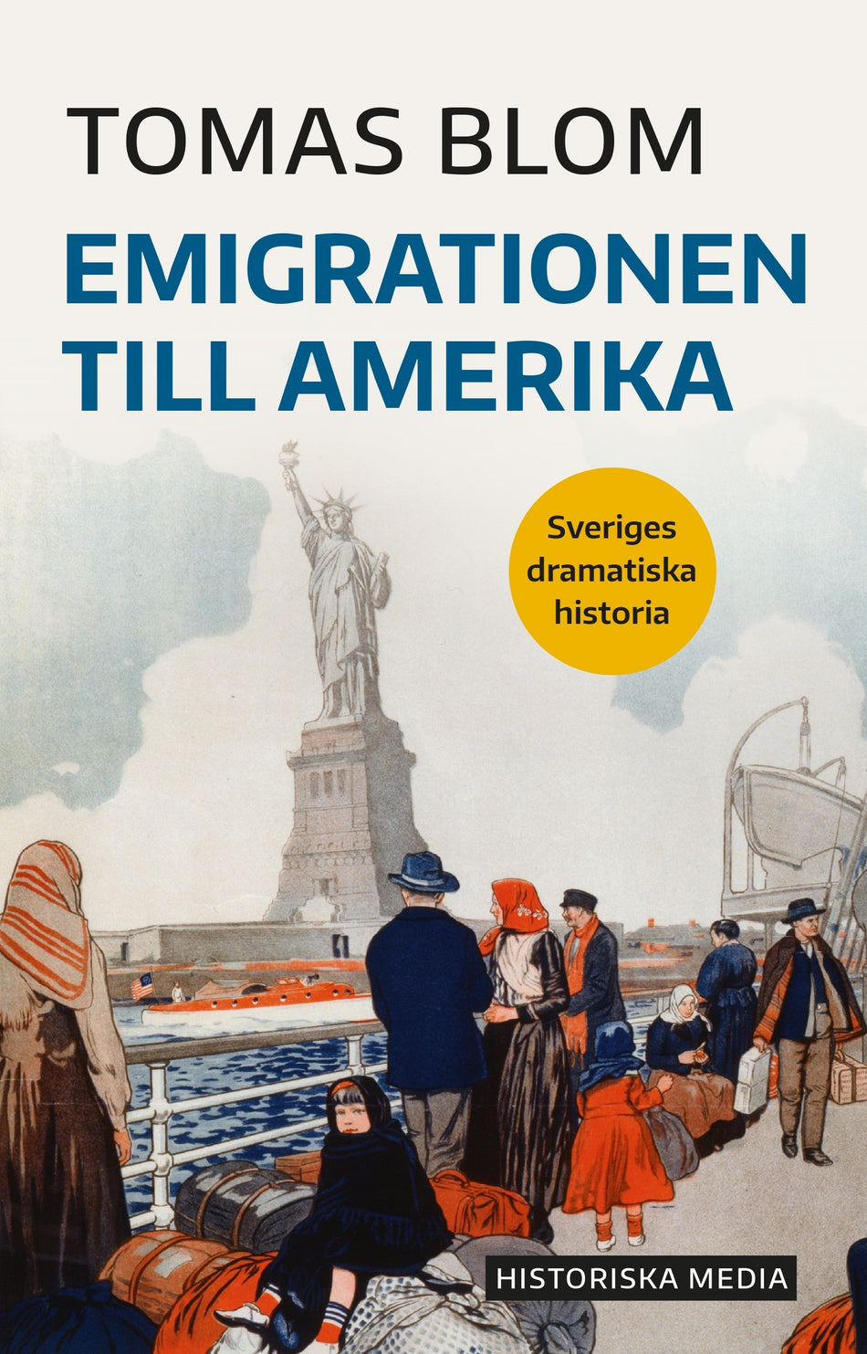 Valokuva kirjasta Tomas Blom Emigrationen till Amerika, kuuluu tuoteryhmään Ruots muu tieto.