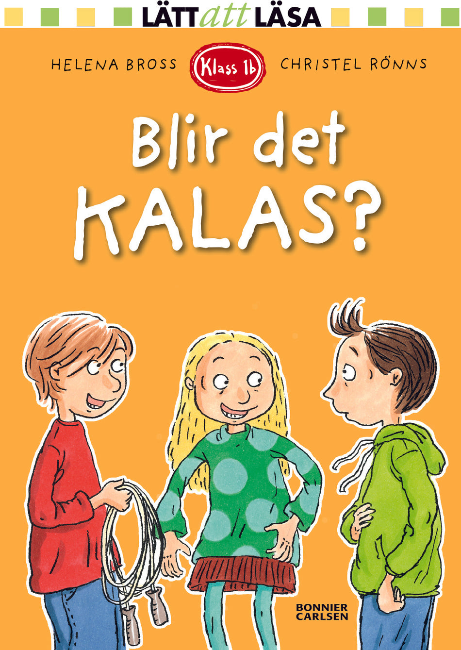 Valokuva kirjasta Helena Bross Blir det kalas?, kuuluu tuoteryhmään Ruots lapset nuoret ja sarjakuvat.